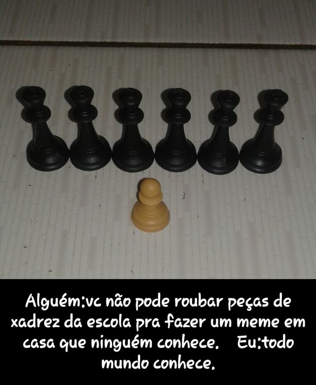 Meme Chess - Meme Xadrez- Meme 