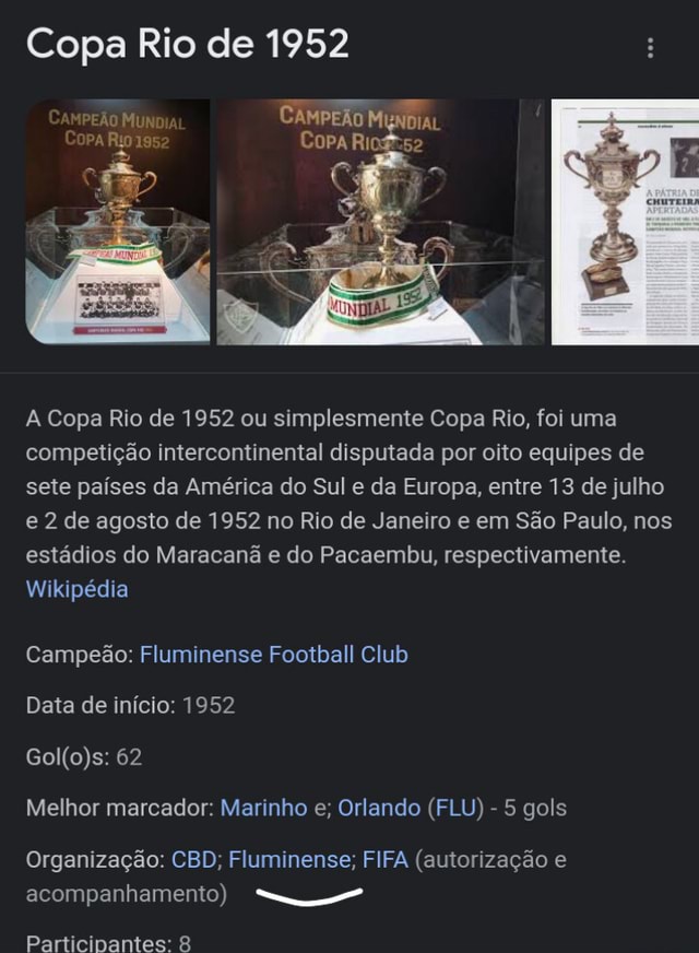 Copa Rio de 1952 PEÃO MUN CAMPEÃO MENDIAL Cora OPA 195 cão A Copa Rio de  1952 ou simplesmente Copa Rio, foi uma competição intercontinental  disputada por oito equipes de sete países