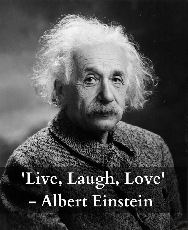 HAHAHAHAHAHAHA LMAOOOOOOOOO - Laughing Albert Einstein