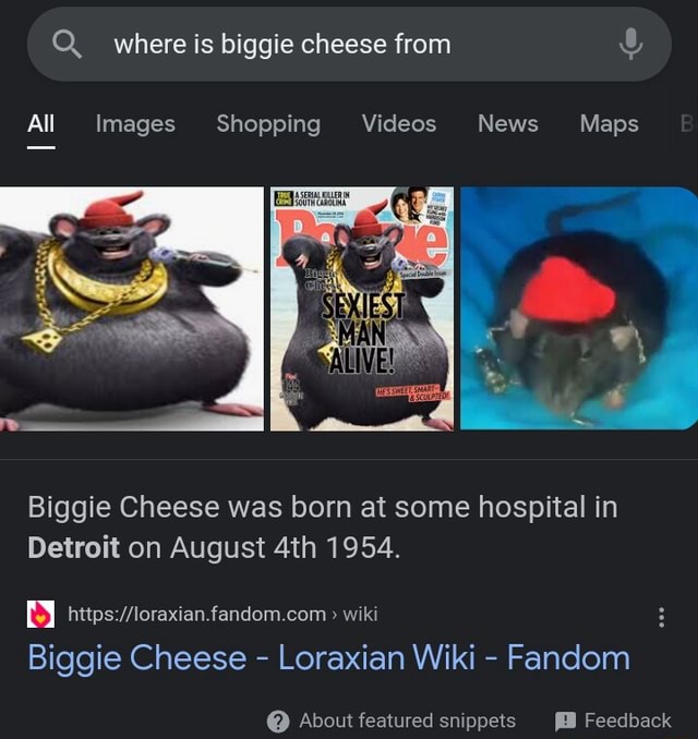 Where is biggie cheese from All Images Shopping Videos News Maps Biggie  Cheese was born at some hospital in Detroit on August 1954. > wiki Biggie  Cheese - Loraxian Wiki - Fandom