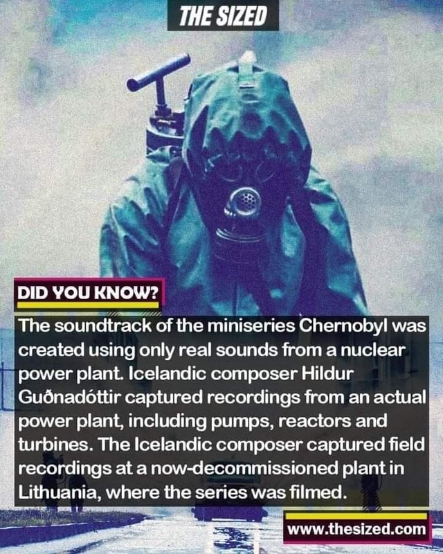 THE SIZED DID YOU KNOW? The soundtrack of the miniseries Chernobyl was