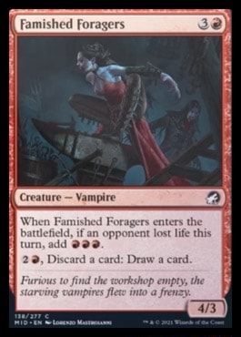 Vampire Discard F{ Famished Foragers ED Creature Vampire rs enters the battlefield, if ...