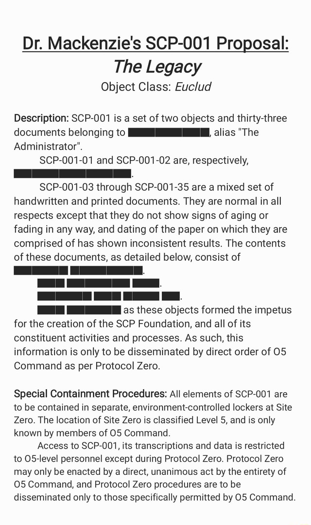 Dr. Mackenzie's SCP-001 Proposal: The Legacy Object Class: Euclud  Description: SCP-001 is a set