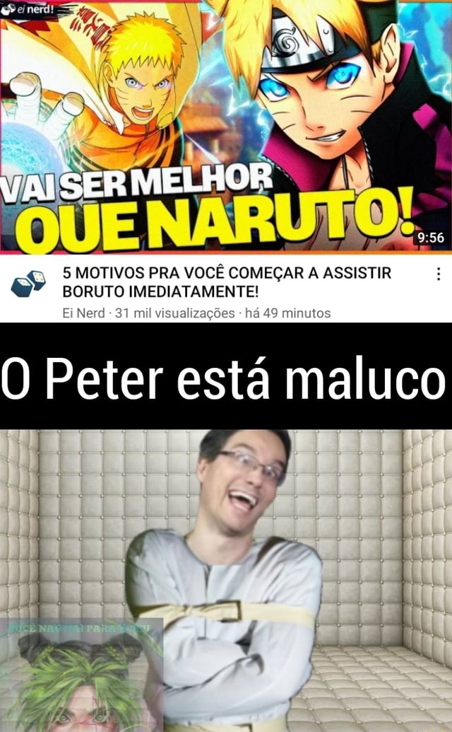 Você está assistindo Boruto?