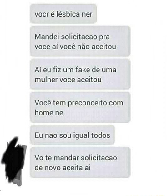 Vocr é Lésbica Ner Mandei Solicitacao Pra Voce Aí Você Não Aceitou Aí Eu Fiz Um Fake De Uma 4443