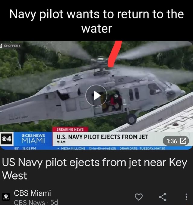 Navy pilot wants to return to the water CHOPPER BREAKING NEWS