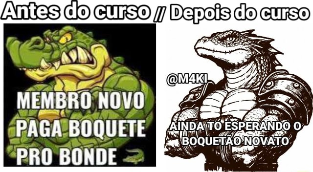 MEMBRO NOVO PAGA BOQUETE 