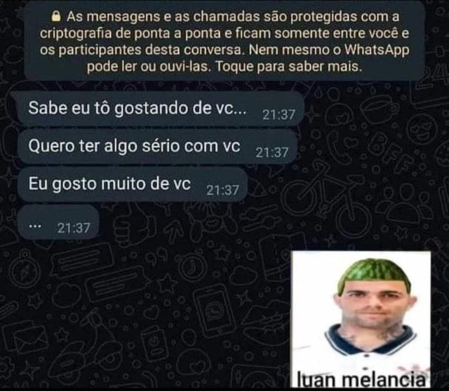 É sempre mais engraçado na segunda vez Ligma balls Se não achar a tradução  é só usar a tampa 21.00 Mensagem não lida: 1 sos: Tampa?? Tampa do teu cu V  - iFunny Brazil