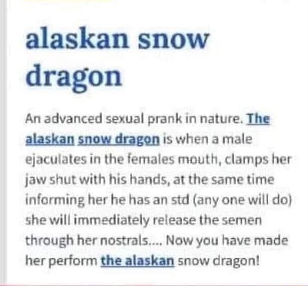 Alaskan snow dragon An advanced sexual prank in nature. The