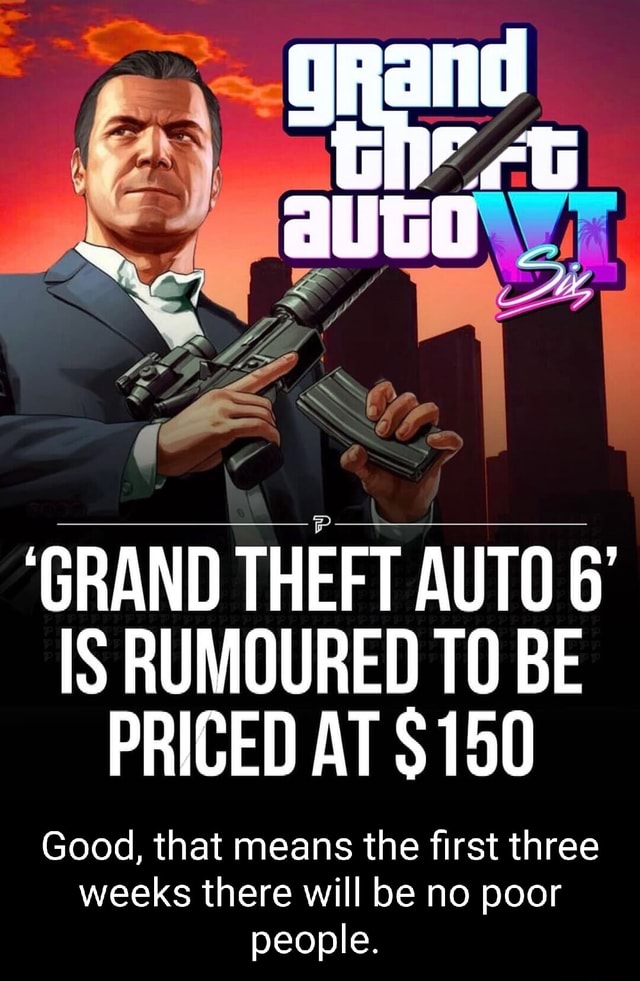 Rumour: Grand Theft Auto VI custa $150