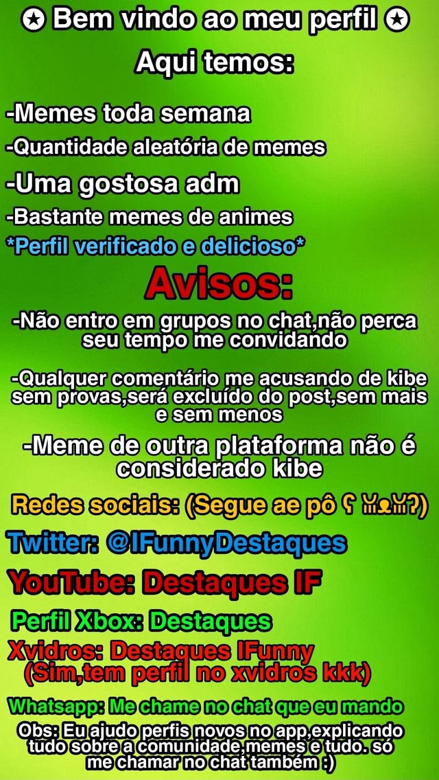 BEM VINDO AO dicas, tutoriais, showcase e etc segue - iFunny Brazil