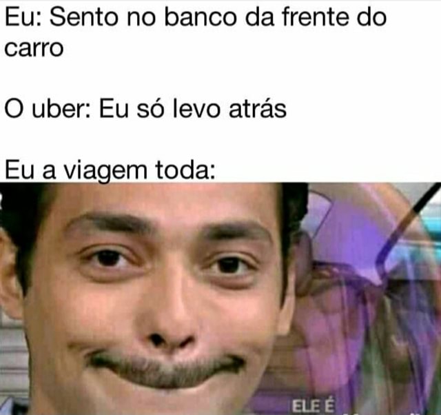 O motorista do Uber: ei mano, você sabe qual time joga hoje? Eu no banco  de trás: - iFunny Brazil