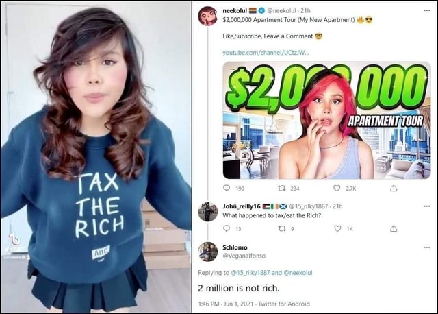 Neekolul $2,000,000 Apartment Tour (My New Apartment) Like,Subscribe, Leave  a Comment 190 234 bb What happened to the Rich? Schlomo @Veganalfonso  Replying to @15_rilky1887 and @neekolul 2 million is not rich. PM.