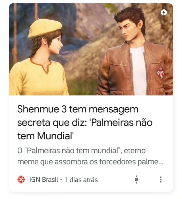 Meme Palmeiras não tem Mundial aparece em Shenmue 3 - Blog TecToy