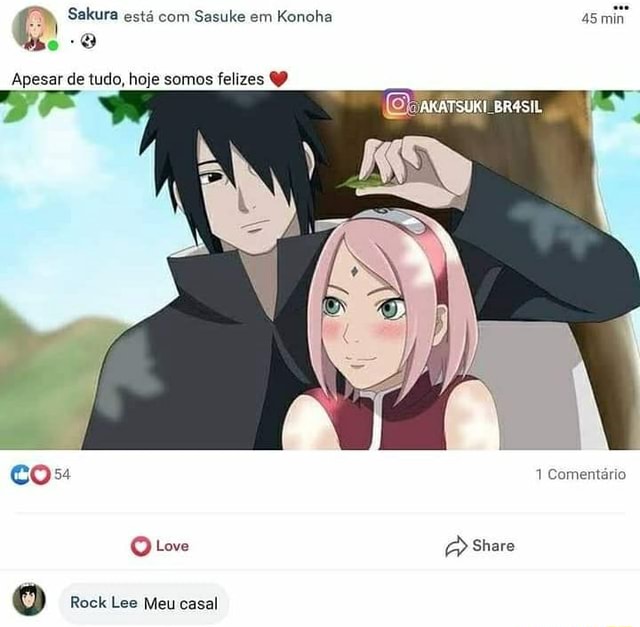 Brasil Qualquer menino dando em cima da Sakura no clássico: Sasuke: -  iFunny Brazil