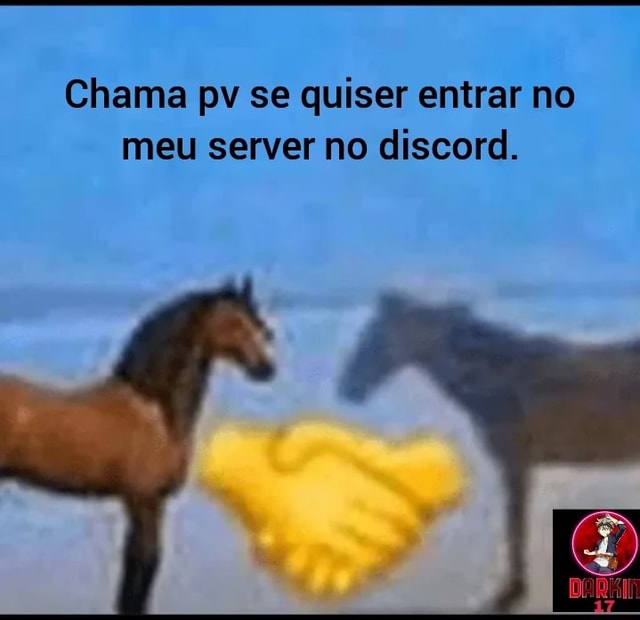 Esse é meu servidor do discord quem tiver interesse em entrar nele me chama  pv para