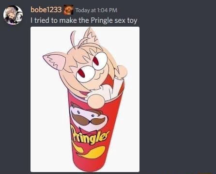 BP bobe1233. oaay roarm tried to make the Pringle sex toy iFunny