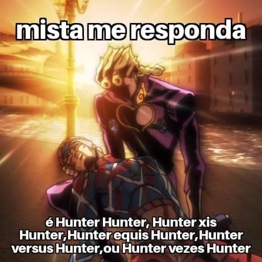 Exame Hunter x Hunter - Isso msm vadias, mais um post meu e mais