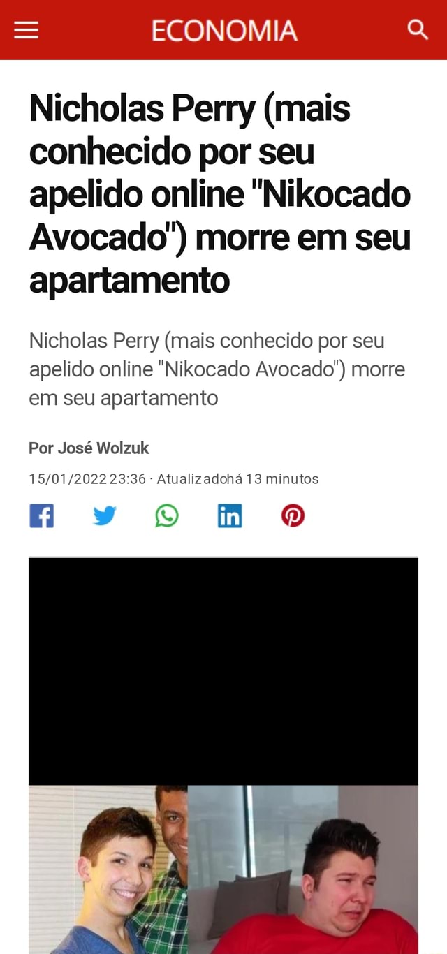 ECONOMIA Nicholas Perry (mais conhecido por seu apelido online 