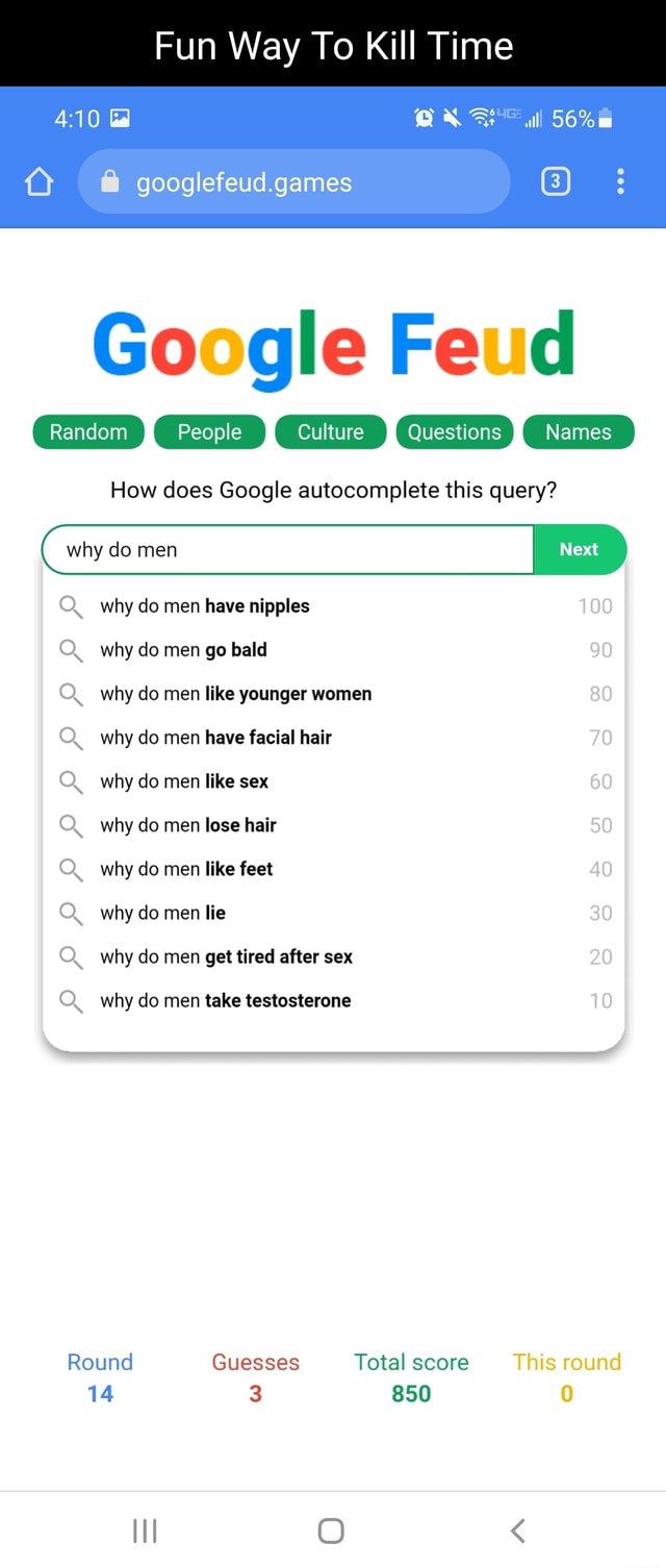 Average redditor Google Feud HOW DOES GOOGLE AUTOCOMPLETE THIS QUERY? i  drank too much ao WwW WWW KH oo N - iFunny Brazil