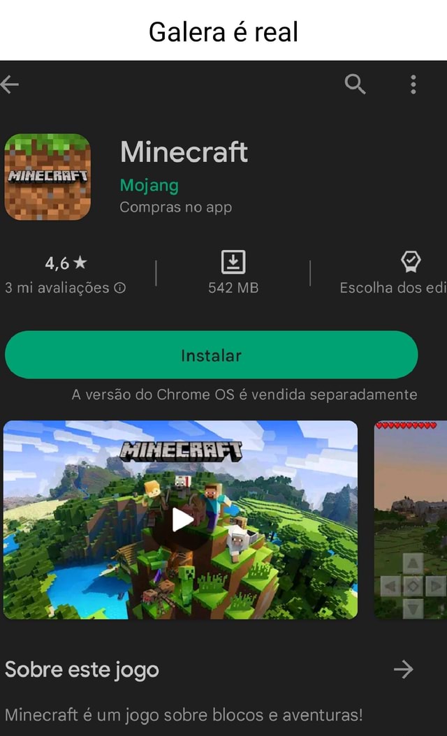 Galera, o Mine ficou de graça na Play Store, corre lá e vê se vc consegue  baixar! Minecraft Mojang Compras no app Desinstalar I Jogar Preço de  tabela: - iFunny Brazil