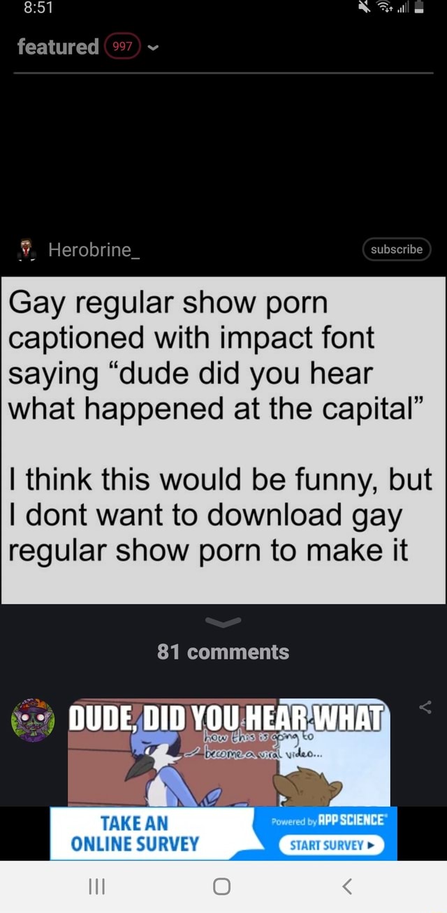 All featured Herobrine_ subscribe Gay regular show porn captioned with  impact font saying 