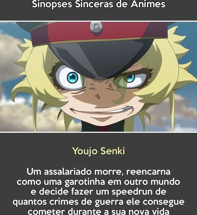 Sinopses Sinceras de Animes Youjo Senki Um assalariado morre, reencarna  como uma garotinha em outro mundo