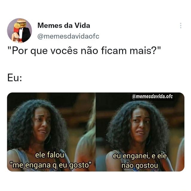 Memes da Vida (Qmemesdavidaofe Minha cabeça o dia todo: Que isso