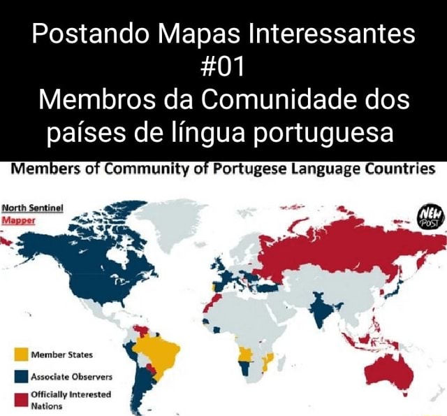 Postando Mapas Interessantes 401 Membros Da Comunidade Dos Países De Língua Portuguesa Members