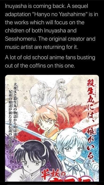 Inuyasha is coming back. A sequel adaptation Hanyo no Yashahime