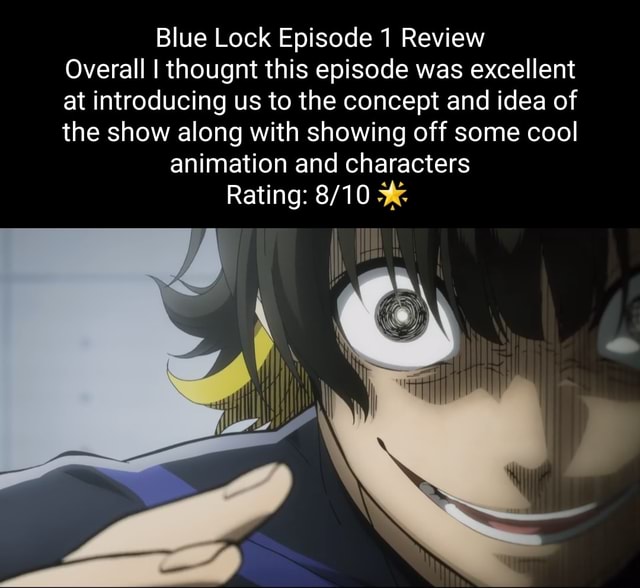 BLUE LOCK EPISODE 1 IS 