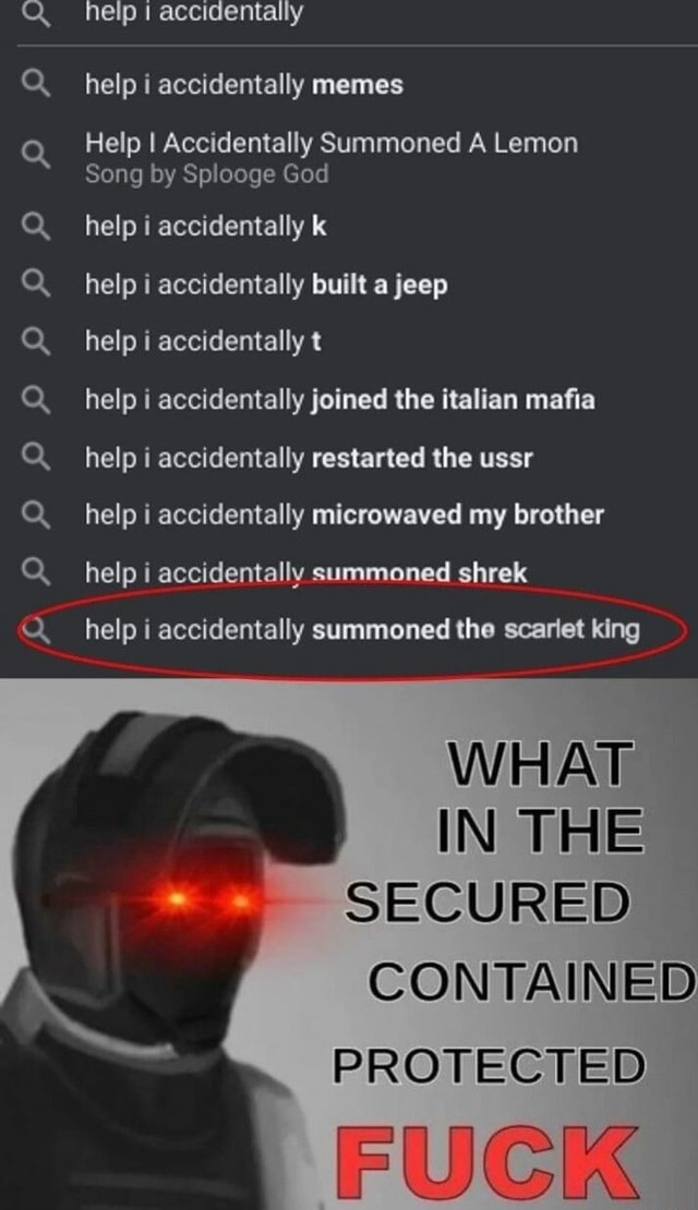 Help I accidentally help i accidentally memes Help I Accidentally Summoned A Lemon Song by Help I accidentally help i accidentally memes Help I Accidentally Summoned A Lemon Song by