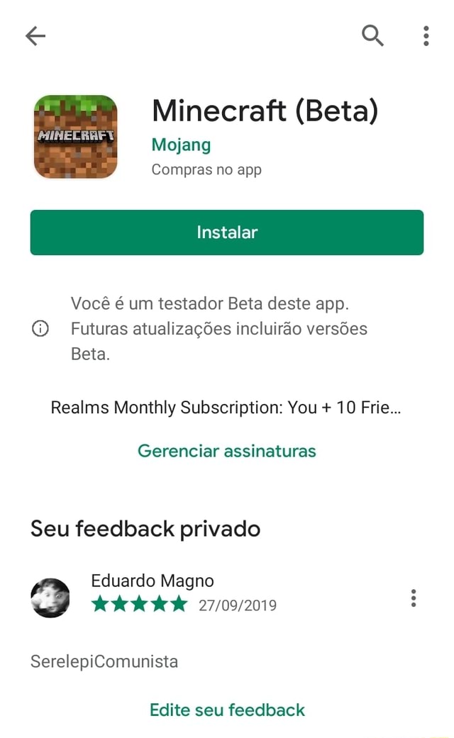 MINECRAFT TÁ DE GRAÇA NA PLAY STORE AEEE Minecraft (Beta) Mojand Compras  Instalar reço de tabela: m testador Beta deste app. Futuras atualizações  incluirão Eeta termna em dias - iFunny Brazil