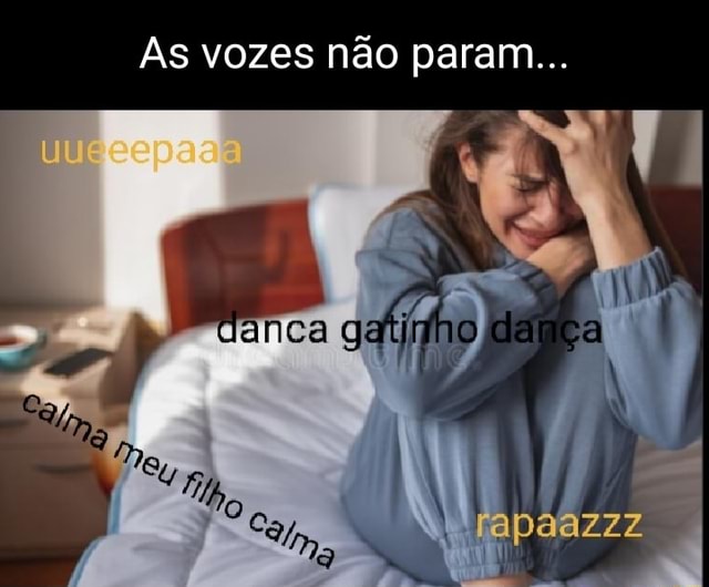 As vozes não param ho da rapaazzz - iFunny Brazil