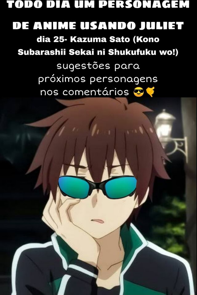 TODO DIA UM PERSONAGEM DE ANIME USANDO JULIET dia 14- Megumin (Kono  Subarashii Sekai ni Shukufuku wo!) sugestões para próximos personagens nos  comentários - iFunny Brazil