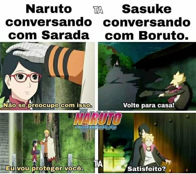 Pode ir embora Boruto, a Sarada é tudo que a gnt precisa  Memes engraçados  naruto, Sarada uchiha, Boruto personagens