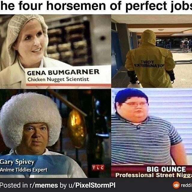 He four horsemen of perfect job GENA BUMGARNER Chicken Nugget