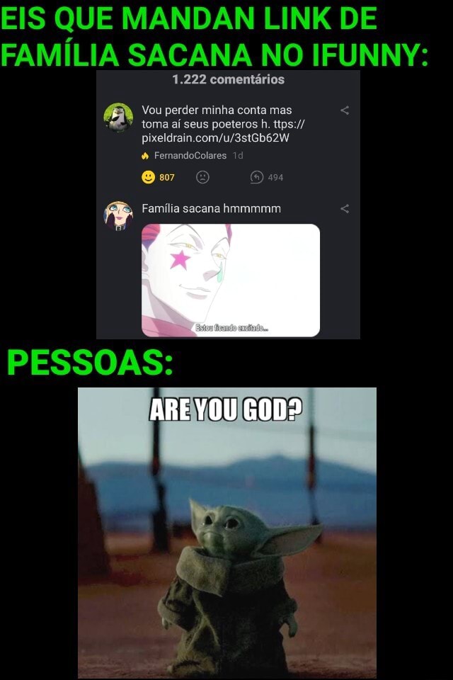 Eis Que Mandan Link De Familia Sacana No Ifunny Coment Rios Ifunny Brazil