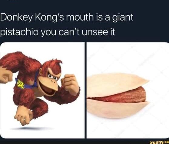 Donkey Kong's mouth is a giant pistachio you can't unsee it By - iFunny ...