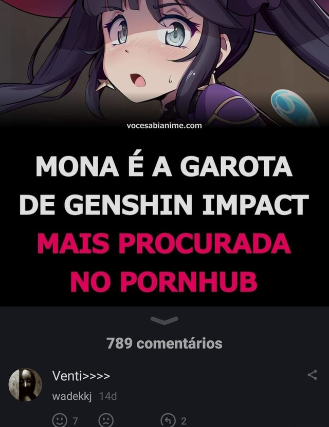 Mona É A Garota De Genshin Impact Mais Procurada No Pornhub 789 Comentários Venti Wadekkj 7316