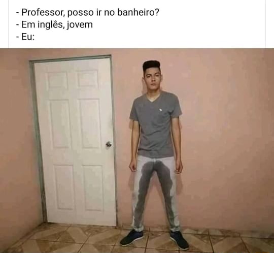 como você pedia pra professora de inglês deixar ir no banheiro? #humor