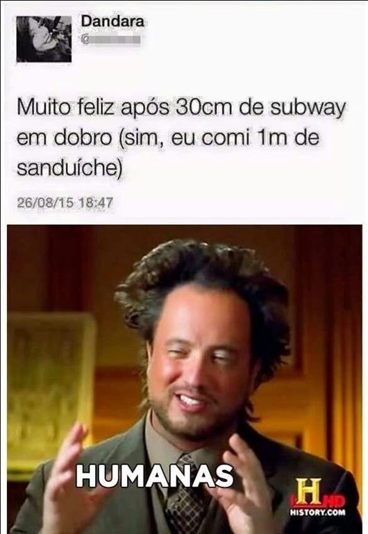 minhas refeição — Hoje eu comi metade desses 30 cm de subway