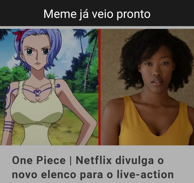 Netflix coloca one piece em cartaz* ONE PIECE*mais de 900 eps NETFLIX: -  iFunny Brazil