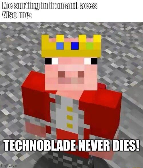 Minecraft technoblade never dies Memes & GIFs - Imgflip