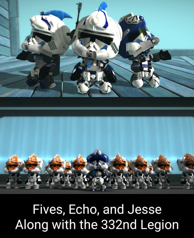 Fives Echo and Jesse Along with the 332nd Legion iFunny Brazil