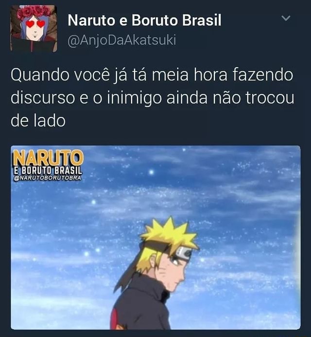 Quando você acaba Naruto Shippuden e agora só tem Boruto pra assistir -  iFunny Brazil