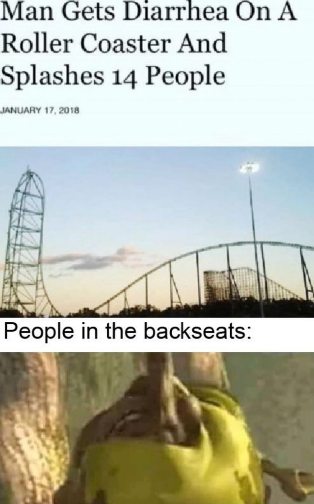 Man Gets Diarrhea On A Roller Coaster And Splashes 14 People