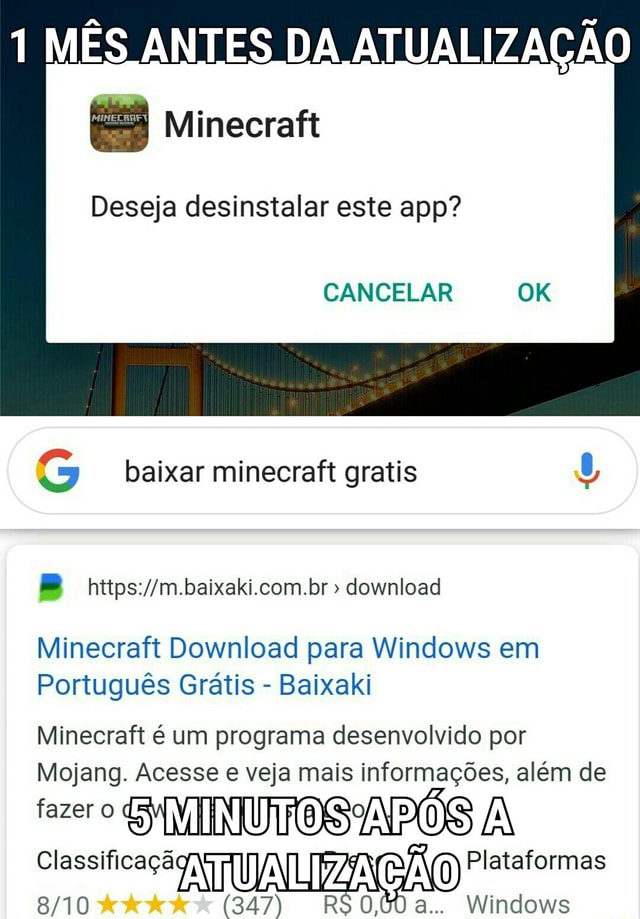 Deseja desinstalar este app? CANCELAR G baixar minecraft gratis 5 BB  hitps://m.baixaki.com.