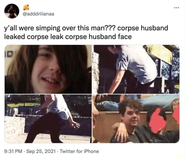 Corpse husband face seems to have leaked as new pictures trend on Twitter.  - iFunny Brazil