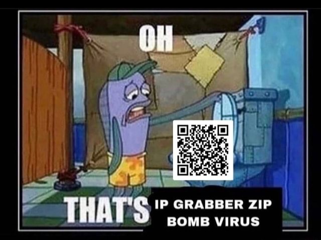 IP GRABBER ZIP BOMB VIRUS - iFunny Brazil